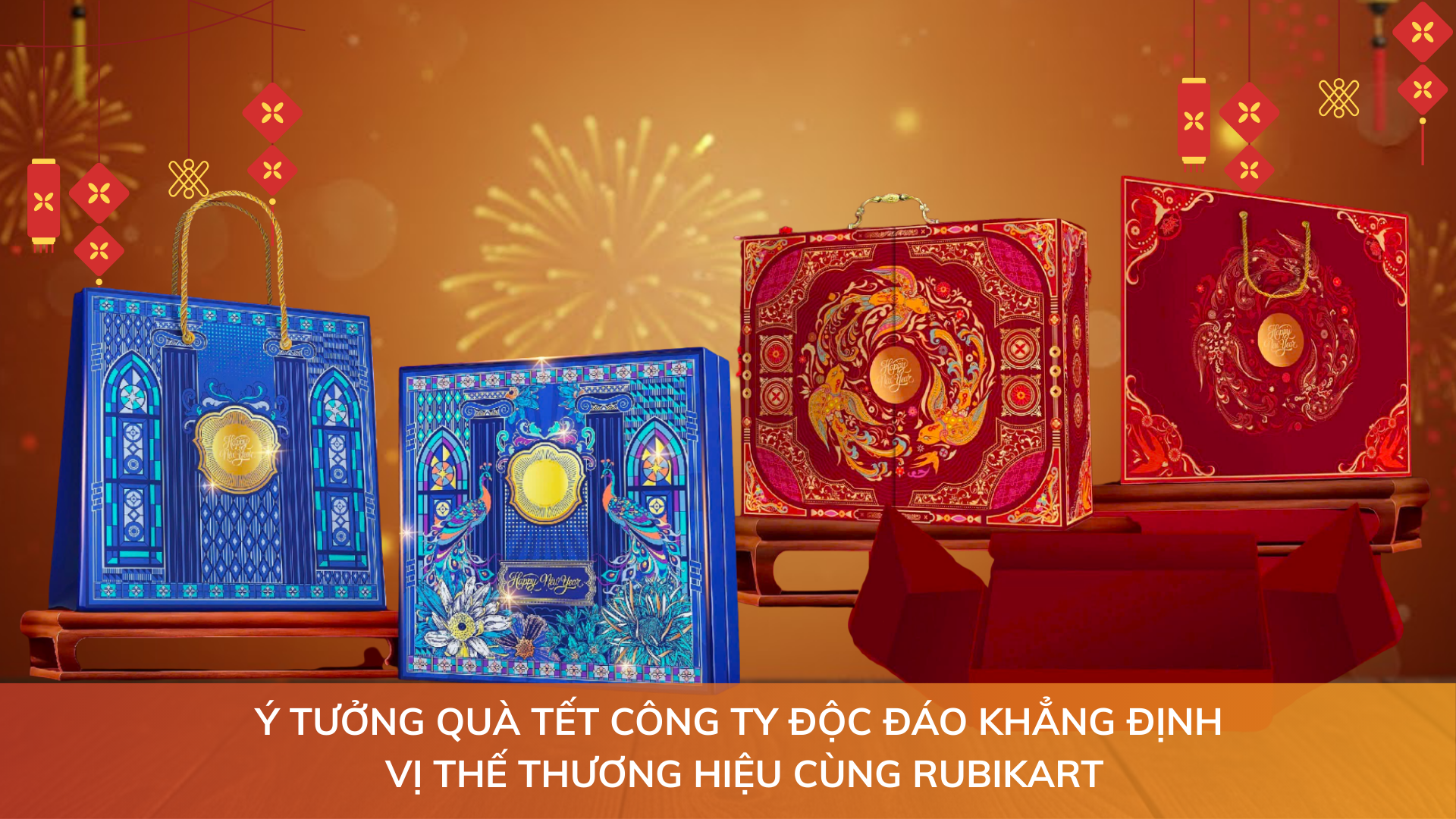 Ý Tưởng Quà Tết Công Ty Độc Đáo Khẳng Định Vị Thế Thương Hiệu Cùng RubikArt